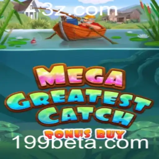 Descubra MegaGreatestCatchBonusBuy: O Jogo que Conquista a Emoção de Ganhar na 199bet